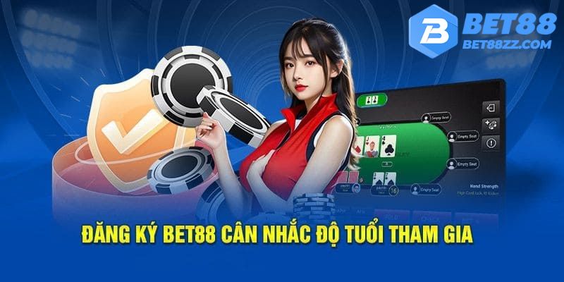 Đảm bảo đúng độ tuổi quy định khi tham gia vào nhà cái