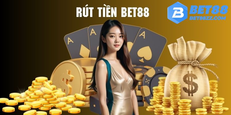 Rút tiền BET88 cần tuân thủ quy định của thương hiệu